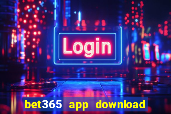 bet365 app download play store